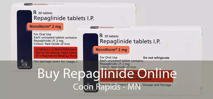 Buy Repaglinide Online Coon Rapids - MN