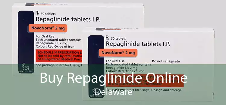 Buy Repaglinide Online Delaware