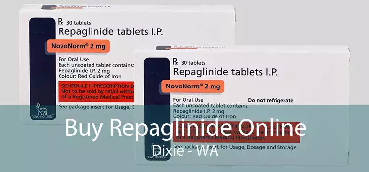 Buy Repaglinide Online Dixie - WA